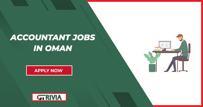 Global Accountant Roles in Salalah & All Across Oman | Avail The Openings