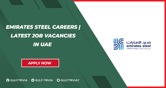Emirates Steel Careers: Manufacturing and Engineering Job Vacancies