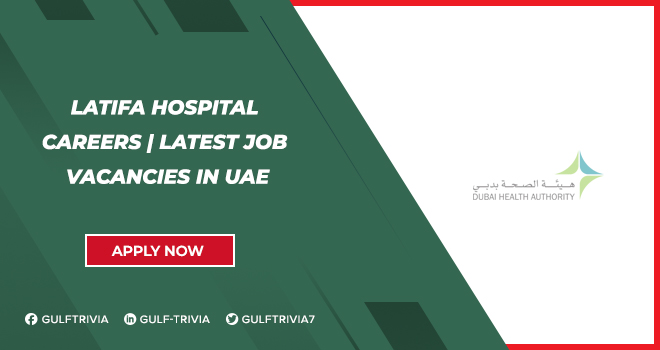 Latifa Hospital Careers: Healthcare Roles in Dubai with Competitive Salaries