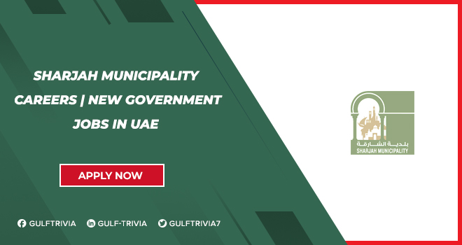 Sharjah Municipality Careers Opportunities | Sharjah City Municipality